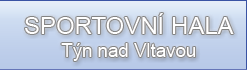 Sportovní hala Týn nad Vltavou